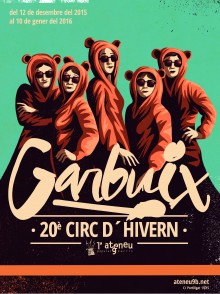 Garbuix, 20º Circo de Invierno del Ateneu Popular 9Barris