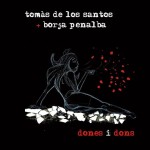 XX Barnasants. Festival de canción de autor Tomàs de los Santos i Borja Penalba